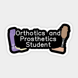 Orthotics and Prosthetics Student Sticker